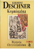 Kryminalna Historia Chrześcijaństwa Tom IV