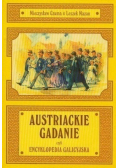 Austriackie gadanie czyli encyklopedia galicyjska