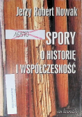 Spory o historię i współczesność