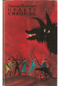 Uparty chłopiec