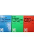 Zadania z mechaniki ogólnej Tom 1 do 3