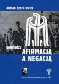 Pomiędzy afirmacją a negacją