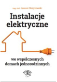 Instalacje elektryczne we współczesnych domach jednorodzinnych