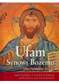 Ufam Synowi Bożemu