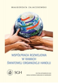 Współpraca rozwojowa w ramach Światowej Organizacji Handlu