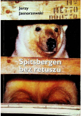 Spitsbergen bez retuszu