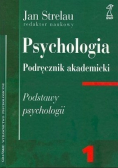 Psychologia podręcznik akademicki Tom 1