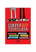 Gorzka czekolada i inne ważne opowiadania o ważnych sprawach