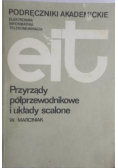 Przyrządy półprzewodnikowe i układy scalone