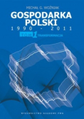 Gospodarka Polski 1990 - 2011 Tom 1