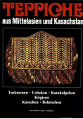 Teppiche aus Mittelasien und Kasachstan