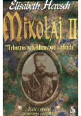 Mikołaj II Życie i upadek ostatniego cara rosji