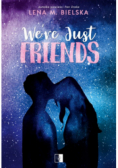 We are Just Friends