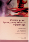 Wybrane metody i paradygmaty badawcze w psychologii