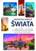 Niezwykłe miejsca świata