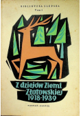 Z dziejów Ziemi Złotowskiej 1918 - 1939