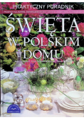 Święta w polskim domu Praktyczny poradnik