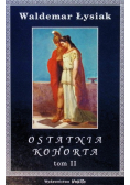 Ostatnia Kohorta Tom II