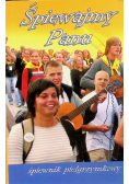 Śpiewajmy Panu śpiewnik pielgrzymkowy