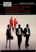 Przechodzenie młodzieży z systemu edukacji na rynek pracy w Polsce