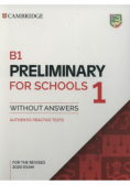 B1 Preliminary for Schools 1 for the Revised 2020 Exam Authentic Practice Tests