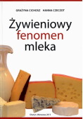 Żywieniowy fenomen mleka