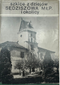 Szkice z dziejów Sędziszowa MŁP i okolicy