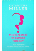 Męskie sposoby na damskie rozmowy