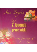 Z legendą przez wieki Tom 1
