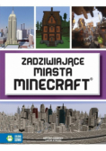 Minecraft Zadziwiające miasta