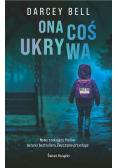 Ona coś ukrywa