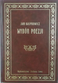 Kasprowicz Wybór poezji