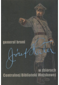 Generał bron Józef Haller w zbiorach centralnej biblioteki Wojskowej