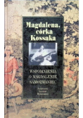 Wspomnienia o Magdalenie Samozwaniec