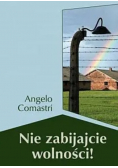 Nie zabijajcie wolności