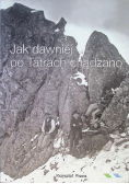 Jak dawniej po Tatrach chadzano