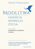 Modlitwa oddech nowego życia