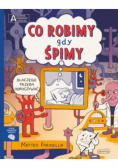 Co robimy gdy śpimy
