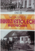 Dwudziestolecie Międzywojenne Tom 32 Dwór