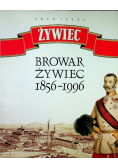 Browar żywiec 1856 - 1996
