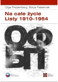 Na całe życie. Listy 1910 - 1954