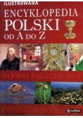 Ilustrowana encyklopedia Polski od A do Z