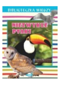 Biblioteczka wiedzy. Niezwykłe ptaki