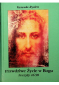 Prawdziwe życie w Bogu Zeszyty 46 - 90
