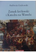 Zamek królewski i Katedra na Wawelu