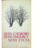 Sens choroby sens śmierci sens życia