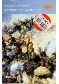 Szypka i Plewna 1877, Historyczne Bitwy