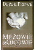 Mężowie & ojcowie odkryj ponownie cel, jaki stwórca wyznaczył mężczyznom