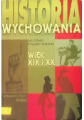 Historia wychowania Podręcznik akademicki Tom 2 Wiek XIX i XX