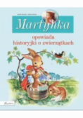 Martynka opowiada historyjki o zwierzątkach